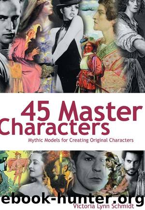 45 Master Characters by Schmidt Victoria Lynn