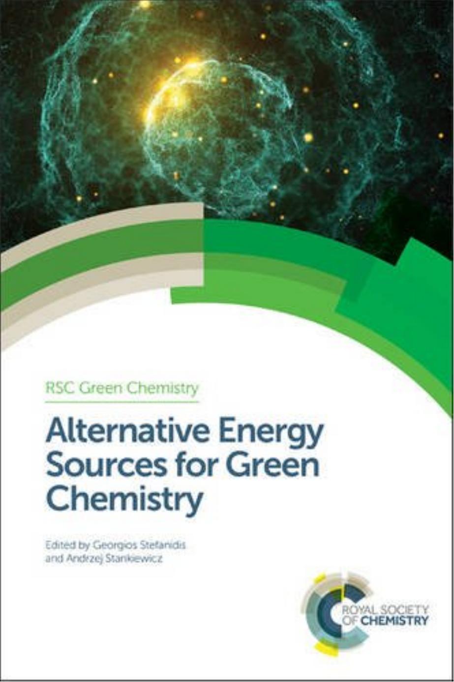 47. Alternative Energy Sources for Green Chemistry (2016) by Unknown