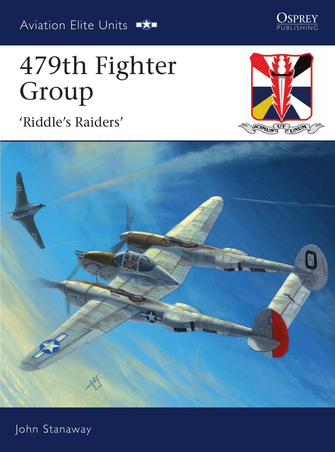 479th Fighter Group: Riddle's Raiders (Osprey Aviation Elite Units 32) by Unknow