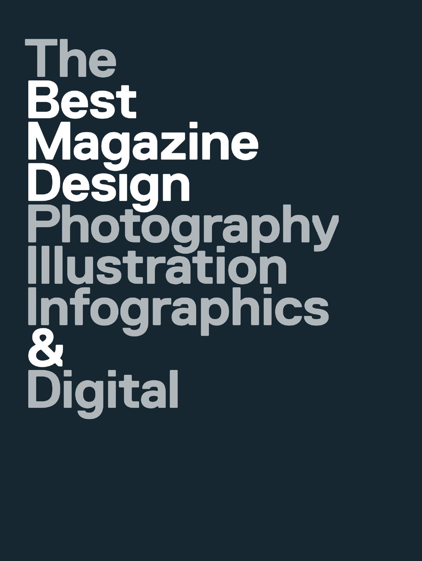 47th Publication Design Annual: The Best Magazine Design: Photography, Illustration, Infographics & Digital by Society of Publication Designers