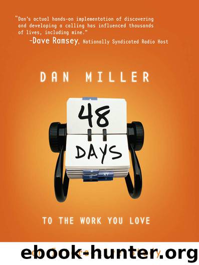 48 Days to the Work You Love: An Interactive Study by Dan Miller