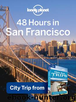 48 Hours in San Francisco by Lonely Planet