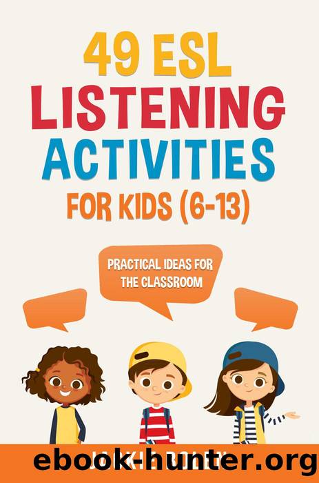49 ESL Listening Activities for Kids (6-13) by Jackie Bolen