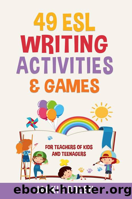 49 ESL Writing Activities & Games by Jackie Bolen