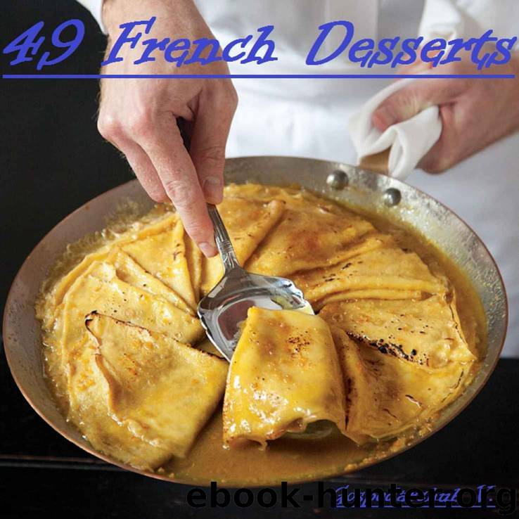 49 French Desserts by Saveur