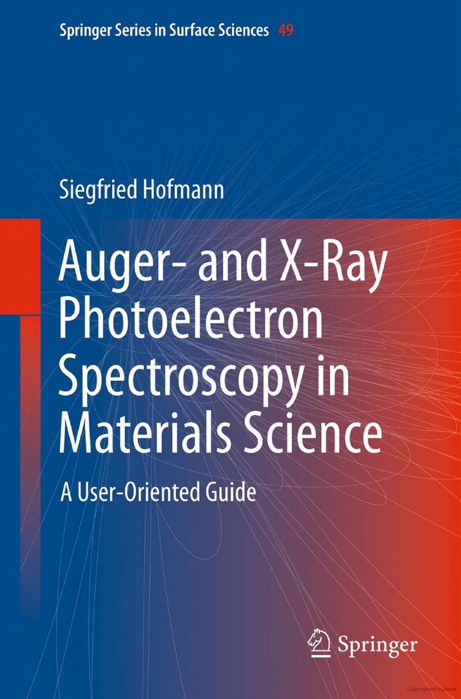 49. Auger- and X-Ray Photoelectron Spectroscopy in Materials Science by A User-Oriented Guide (2013)