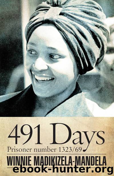 491 Days by Madikizela-Mandela Winnie; Kathrada Ahmed; Kathrada Ahmed
