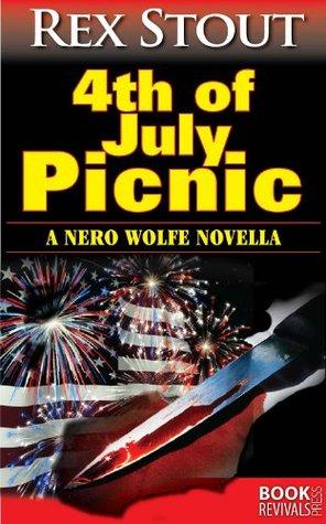 4th of July Picnic by Rex Stout