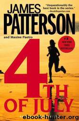 4th of July by James Patterson;Maxine Paetro