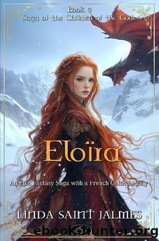 5 - EloÃ¯ra: Saga of the Children of the Gods by Linda Saint Jalmes