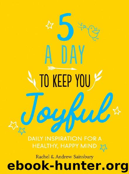 5 A DAY TO KEEP YOU JOYFUL by Rachel & Andrew Sainsbury