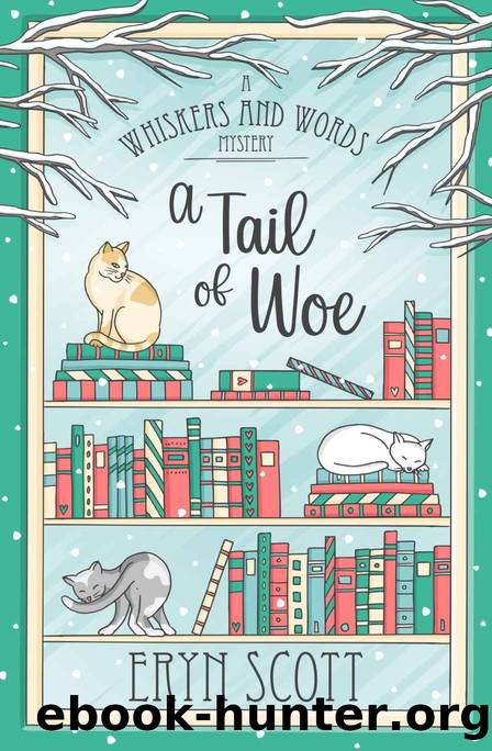 5 A Tail of Woe (A Whiskers and Words Mystery Book 5) by Eryn Scott