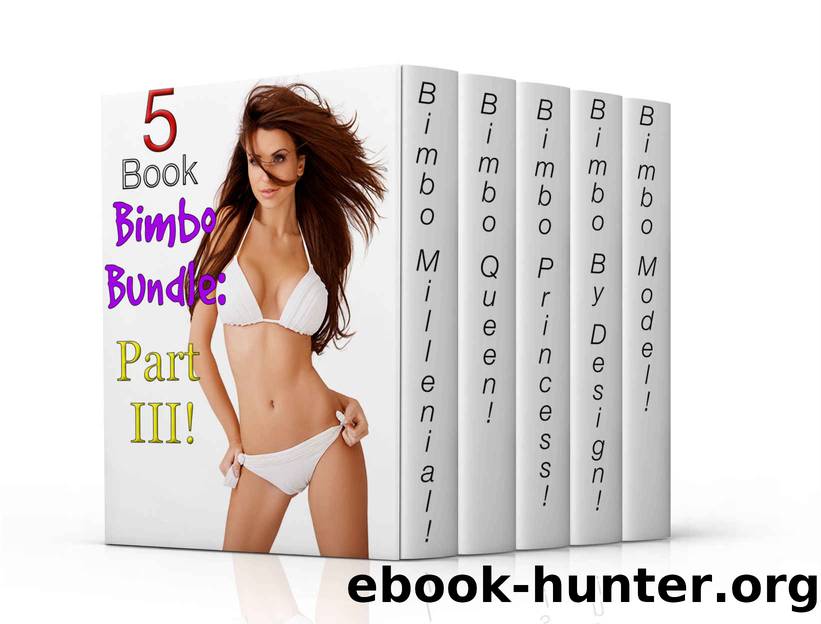 5 Book Bimbo Bundle III!: Bimbofication Erotica Bundle by Laces Sally