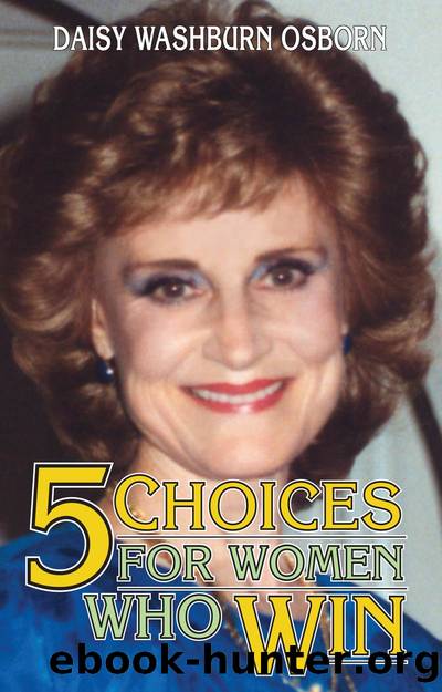 5 Choices of Women Who Win by Daisy Osborn