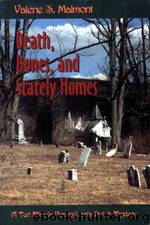 5 Death, Bones, and Stately Homes by Valerie S. Malmont