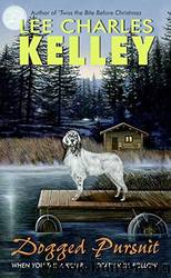 5 Dogged Pursuit by Lee Charles Kelley