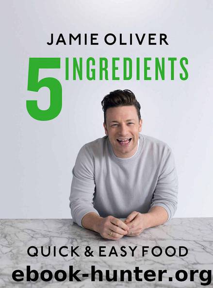 5 Ingredients - Quick & Easy Food by Oliver Jamie