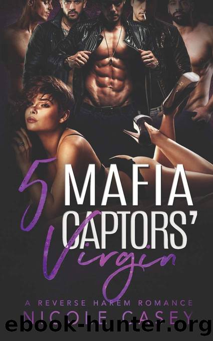 5 Mafia Captors' Virgin by Casey Nicole