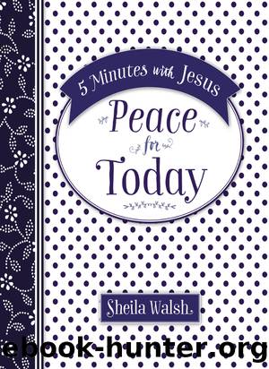 5 Minutes with Jesus by Sheila Walsh