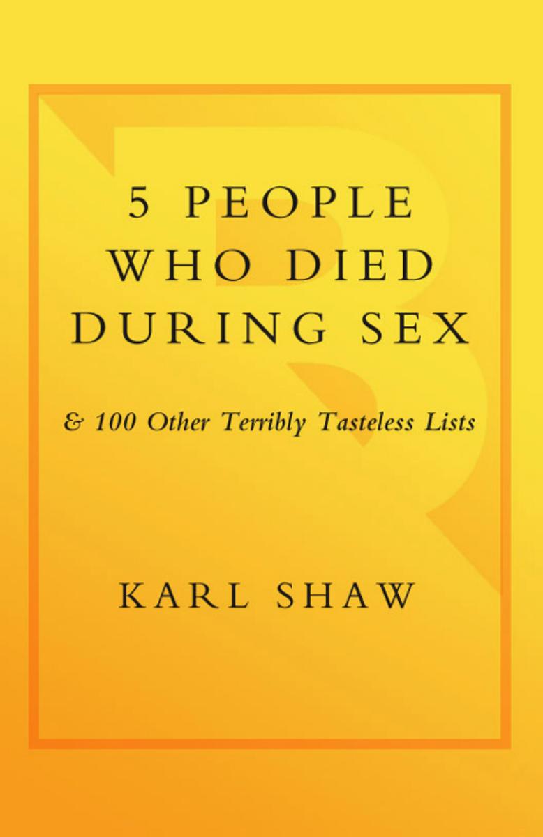 5 People Who Died During Sex by Karl Shaw