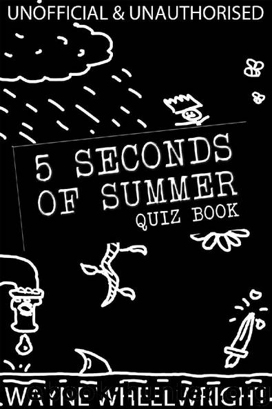5 Seconds of Summer Quiz book by Wayne Wheelwright