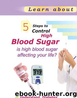 5 Steps to Control High Blood Sugar by Anjali Arora