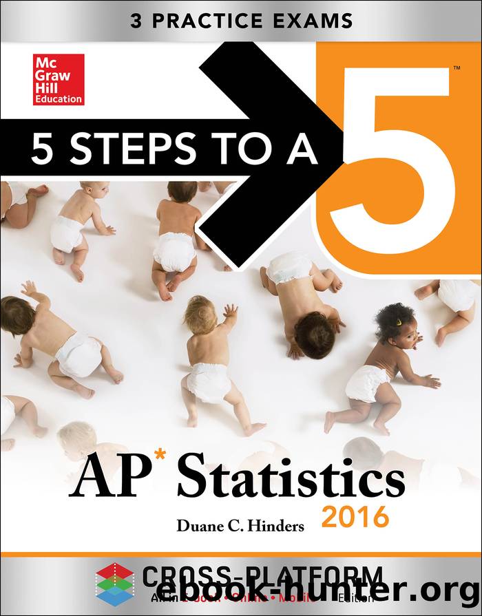 5 Steps to a 5 AP Statistics 2016, Cross-Platform Edition by Duane C. Hinders