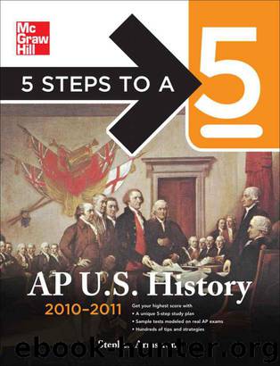 5 Steps to a 5 AP U.S. History, 2010-2011 Edition (5 Steps to a 5 on the Advanced Placement Examinations Series) by Armstrong Stephen