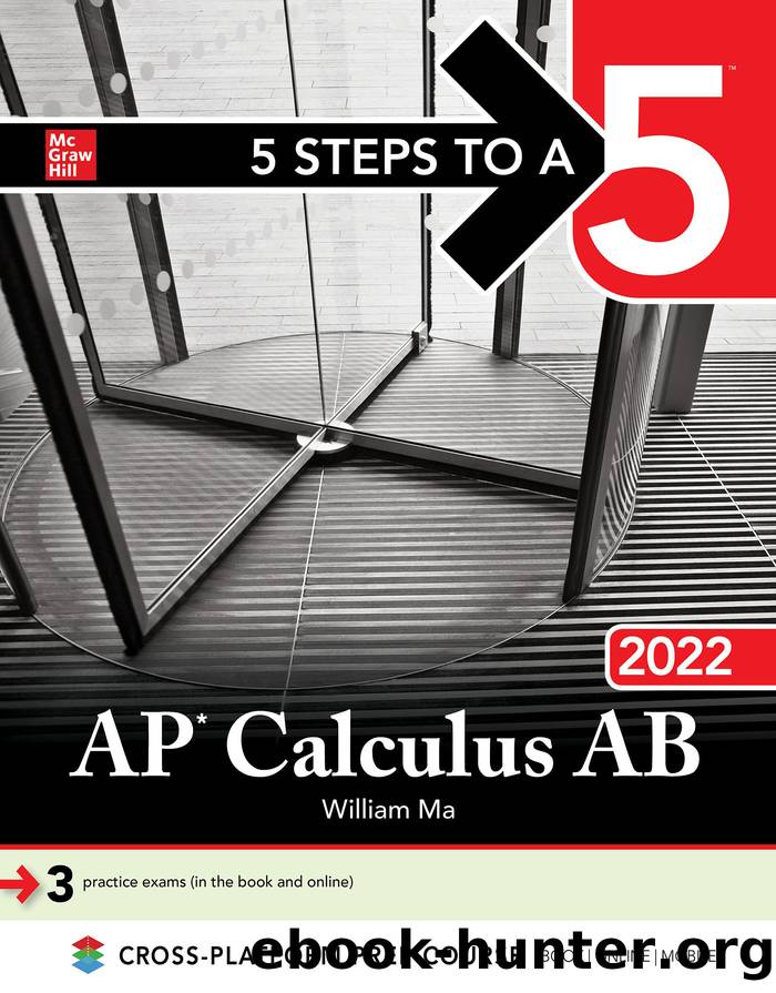 5 Steps to a 5: AP Calculus AB 2022 by William Ma