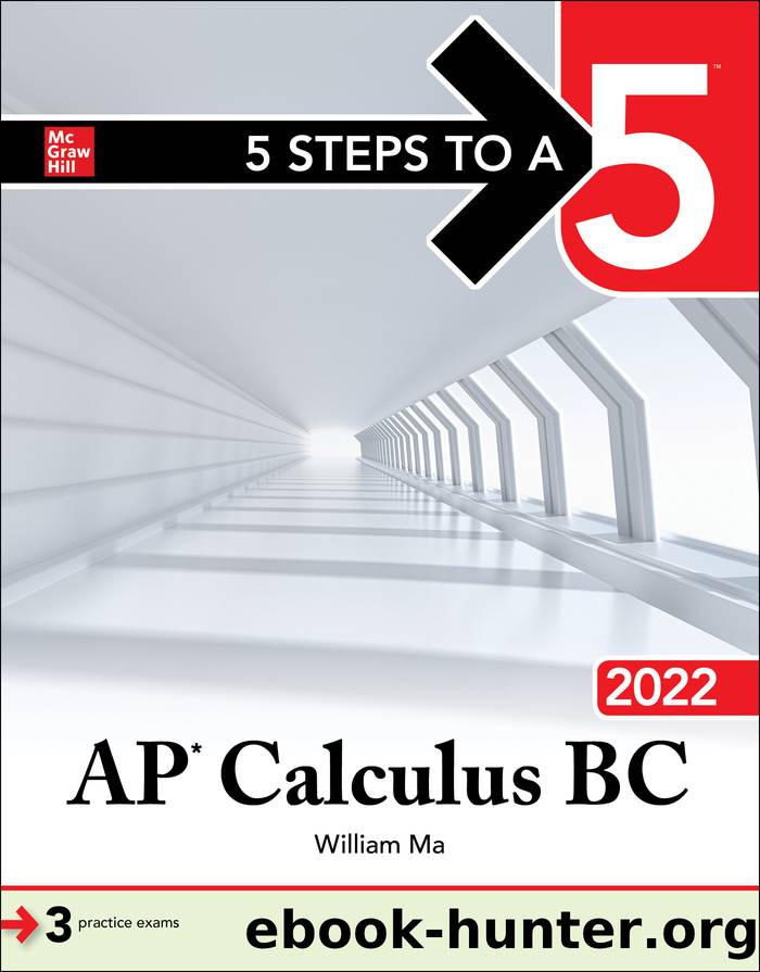 5 Steps to a 5: AP Calculus BC 2022 by William Ma