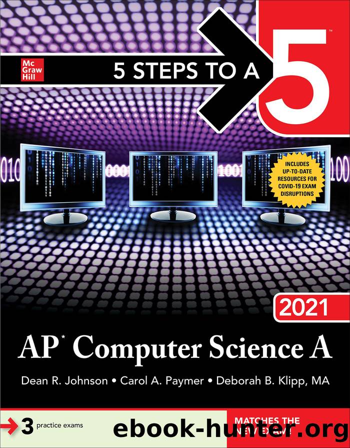 5 Steps to a 5: AP Computer Science A 2021 by Dean R. Johnson