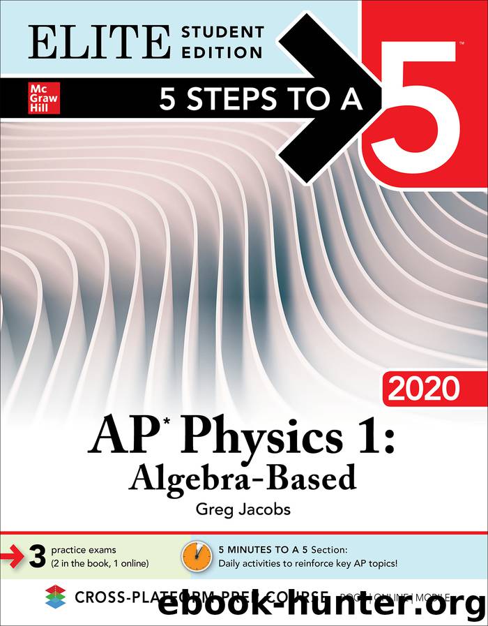 5 Steps to a 5: AP Physics 1, Algebra-Based 2020 by Greg Jacobs