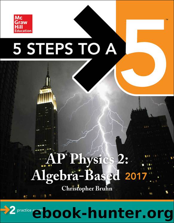 5 Steps to a 5: AP Physics 2: Algebra-Based 2017 by Bruhn Christopher