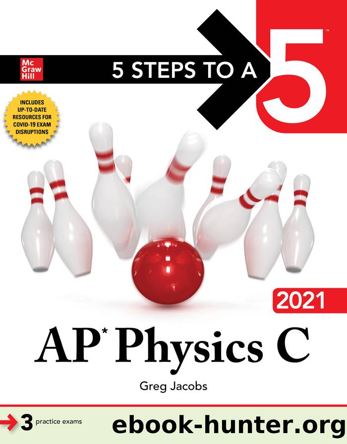5 Steps to a 5: AP Physics C 2021 by Greg Jacobs