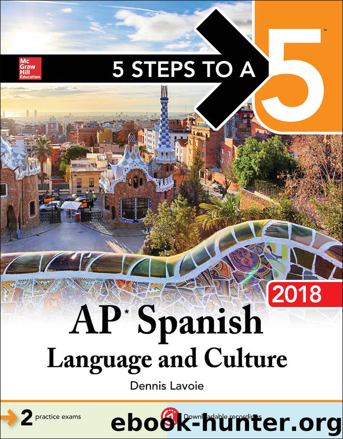 5 Steps to a 5: AP Spanish Language and Culture, 2018 (5 Steps to a 5 AP Spanish Language) by Lavoie Dennis
