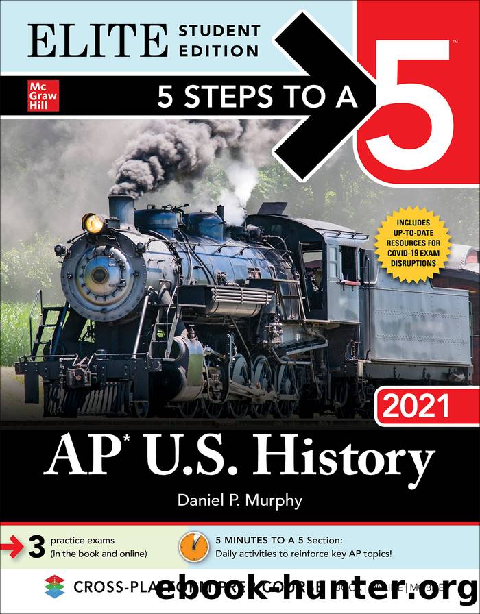 5 Steps to a 5: AP U.S. History 2021 by Daniel P. Murphy
