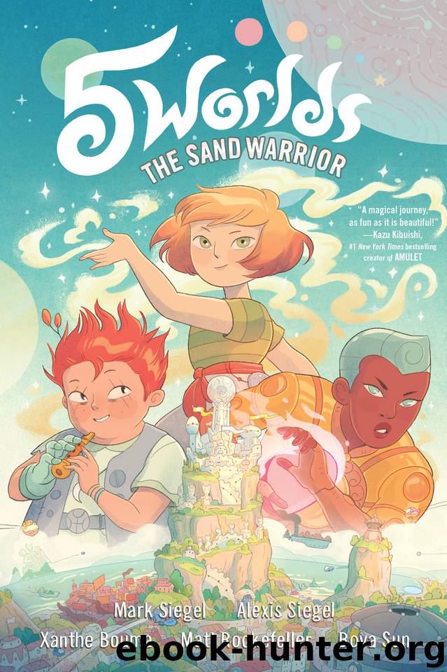 5 Worlds Book 1: The Sand Warrior by Mark Siegel & Alexis Siegel