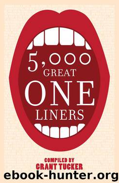 5,000 Great One Liners by Grant Tucker