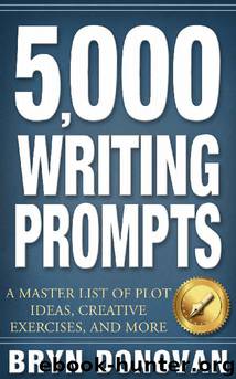 5,000 Writing Prompts by Bryn Donovan
