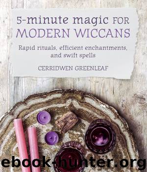 5-Minute Magic for Modern Wiccans by Cerridwen Greenleaf