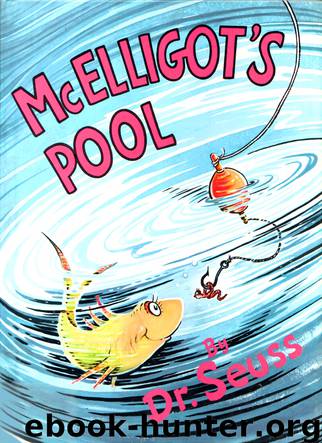 5. McElligot's Pool (1947) by Dr. Seuss
