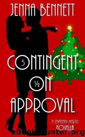 5.5 Contingent on Approval by Jenna Bennett