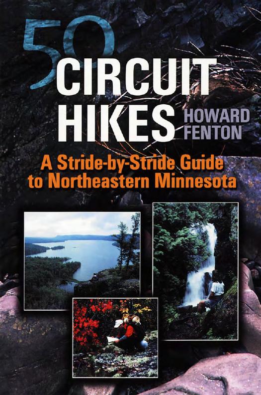 50 Circuit Hikes: A Stride-By-Stride Guide To Northeastern Minnesota by Howard Fenton