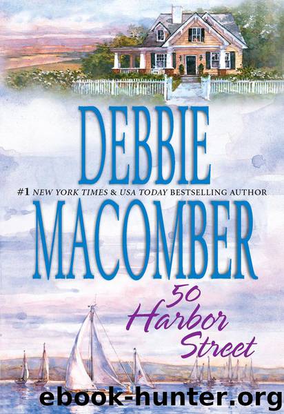 50 Harbor Street by Debbie Macomber