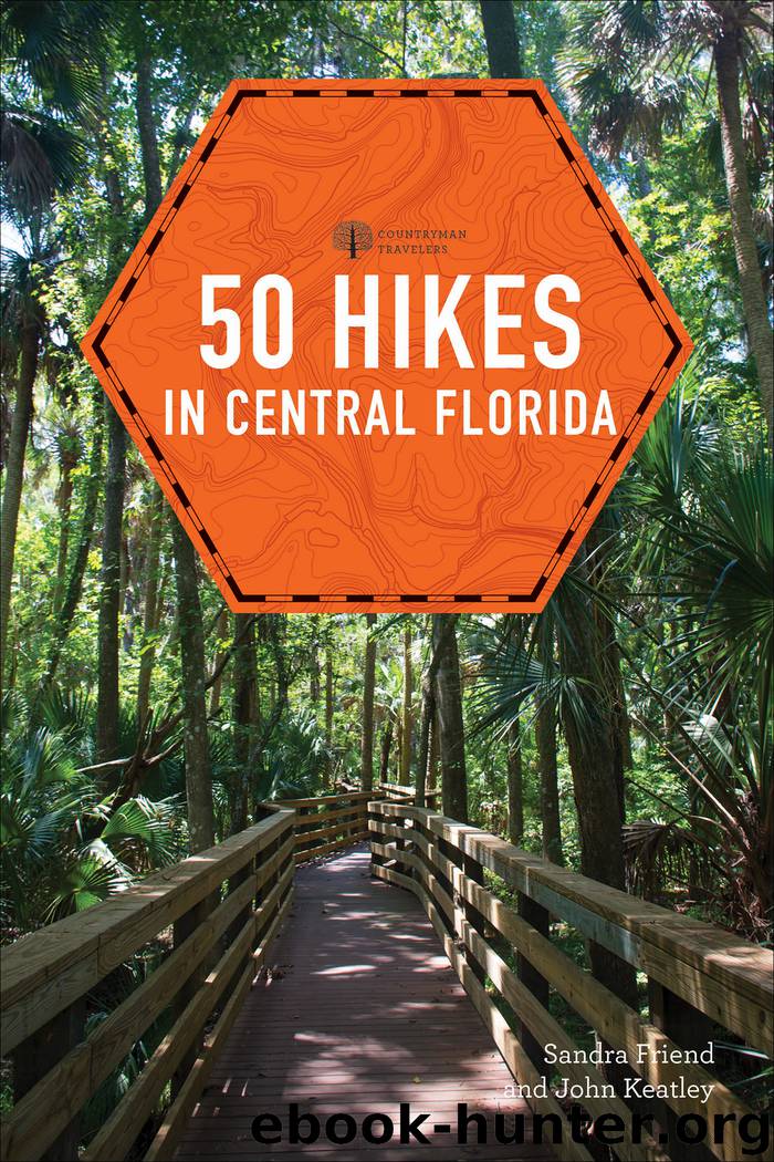 50 Hikes in Central Florida by Sandra Friend