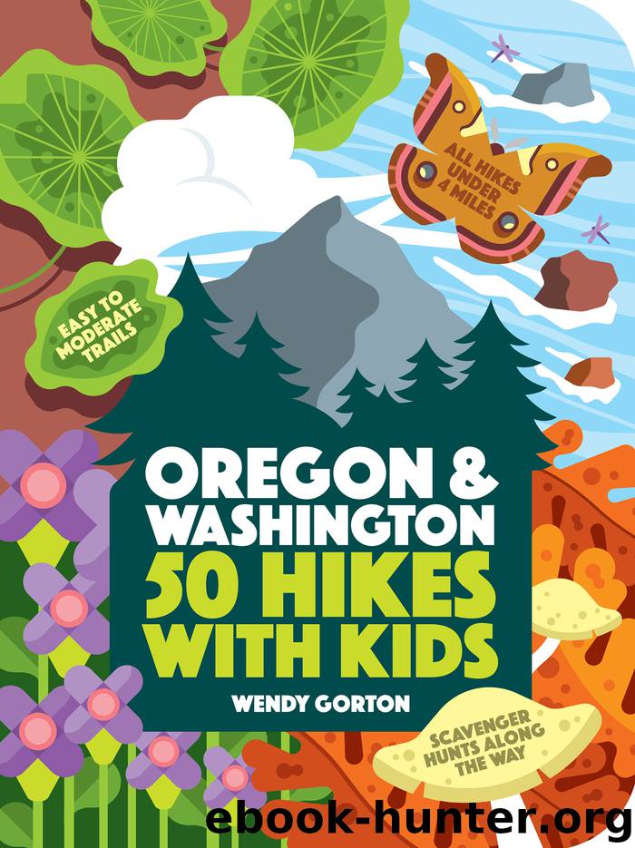 50 Hikes with Kids by Wendy Gorton
