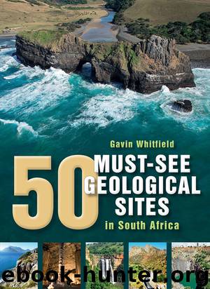 50 Must-See Geological Sites by Gavin Whitfield