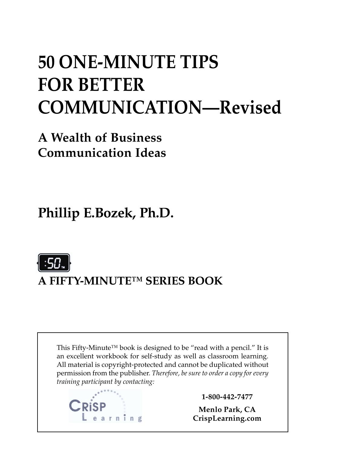 50 One-Minute Tips to Better Communication : A Wealth of Business Communication Ideas by Phillip E. Bozek