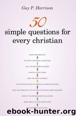 50 Simple Questions for Every Christian by Harrison Guy P