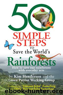 50 Simple Steps to Save the World's Rainforests by Kim Henderson